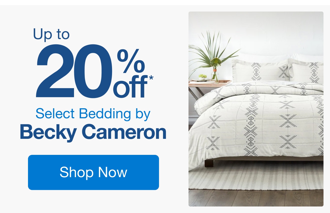 Up to 20% Off Select Bedding by Becky Cameron*