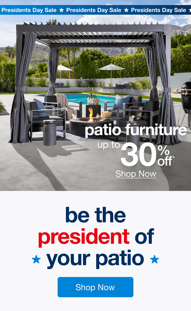 Patio Furniture Up to 30% Off* — Shop Now!