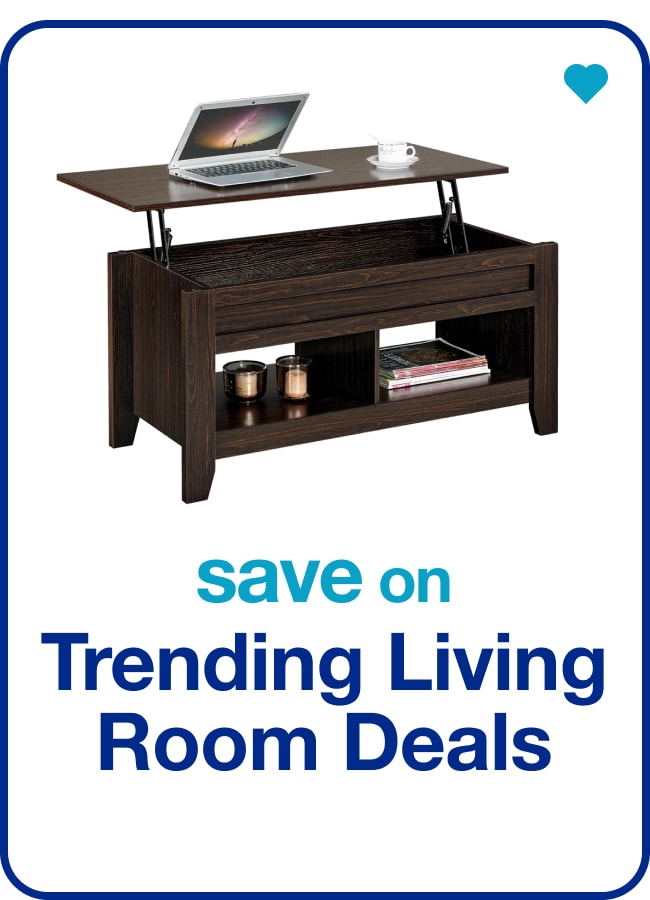 Save on Trending Living Room Deals — Shop Now!