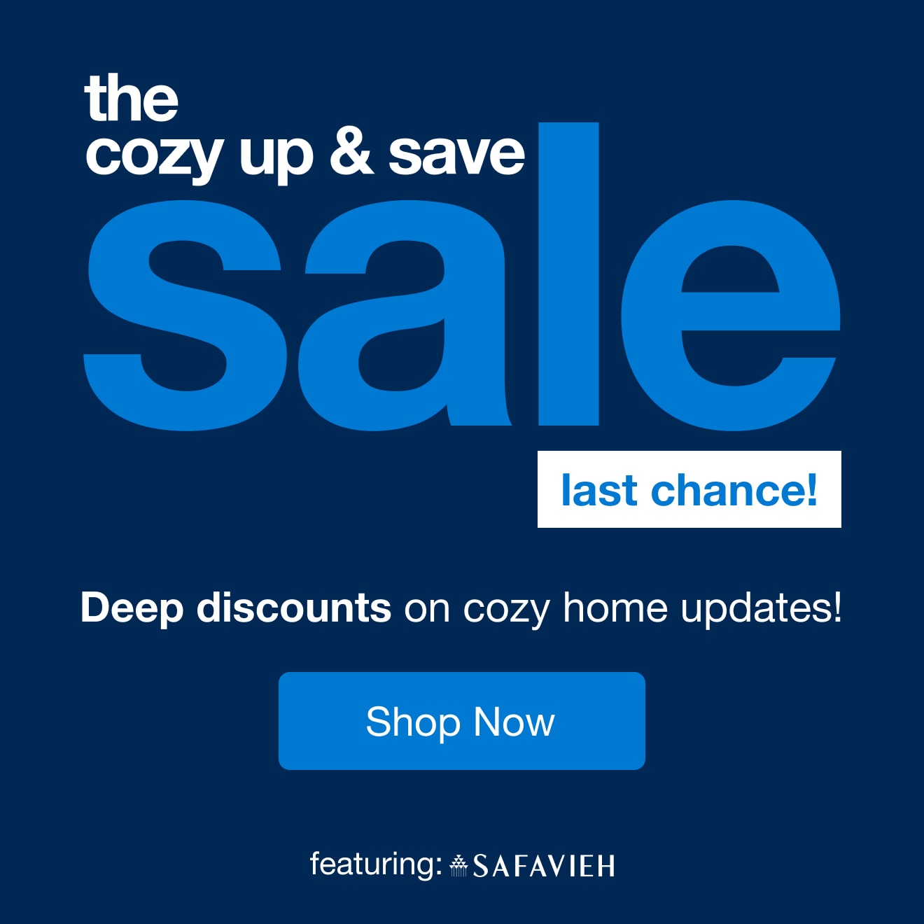 cozy up & save sale - last chance