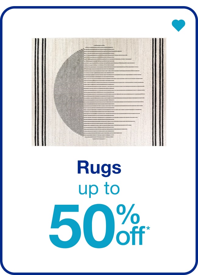 Up to 50% Off Rugs— Shop Now!