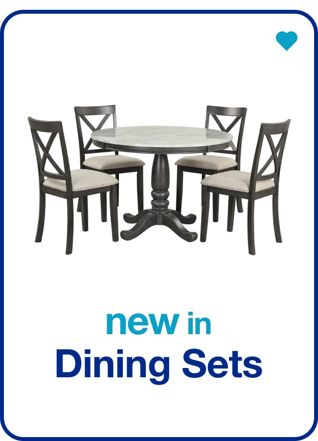 New in Dining Sets - Shop Now!