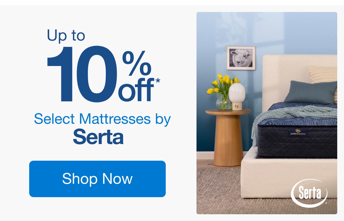 Up to 10% Off Select Mattresses by Serta*