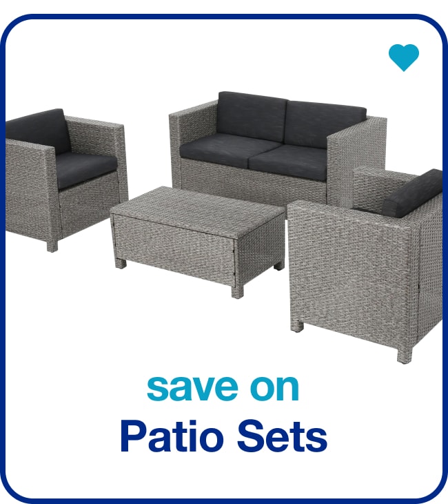 Save on Patio Sets — Shop Now!