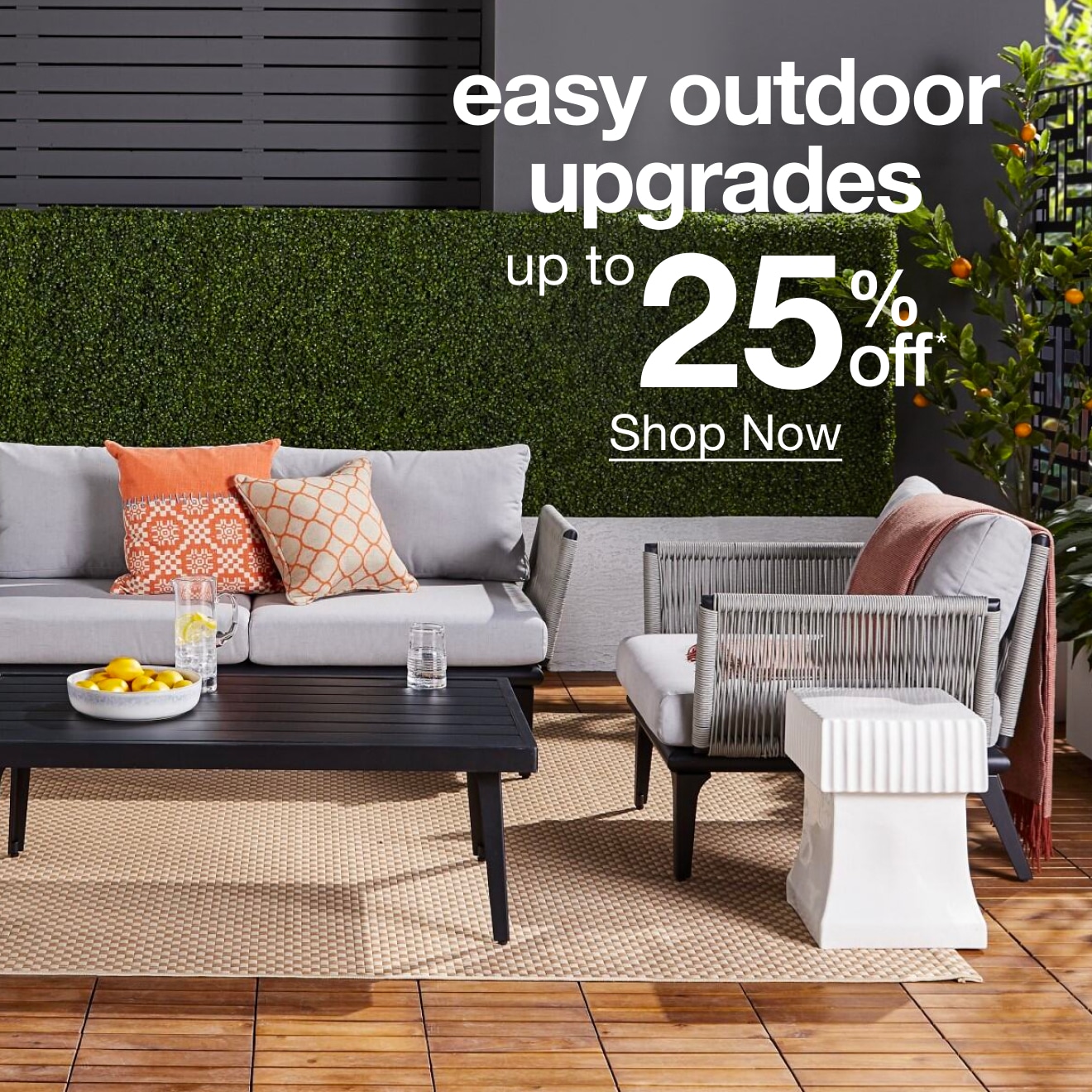 Up to 25% Off Outdoor — Shop Now!