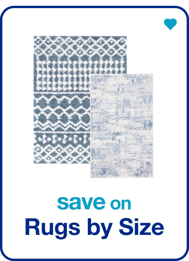 Save on Rugs by Size— Shop Now!