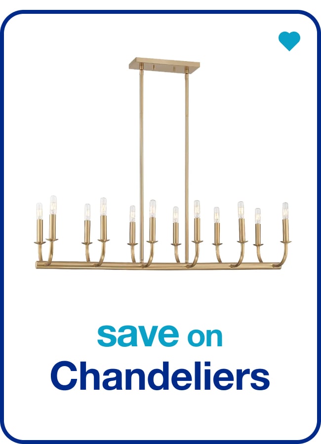 save on chandeliers 