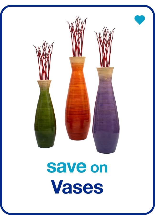 Save on Vases â€” Shop Now!