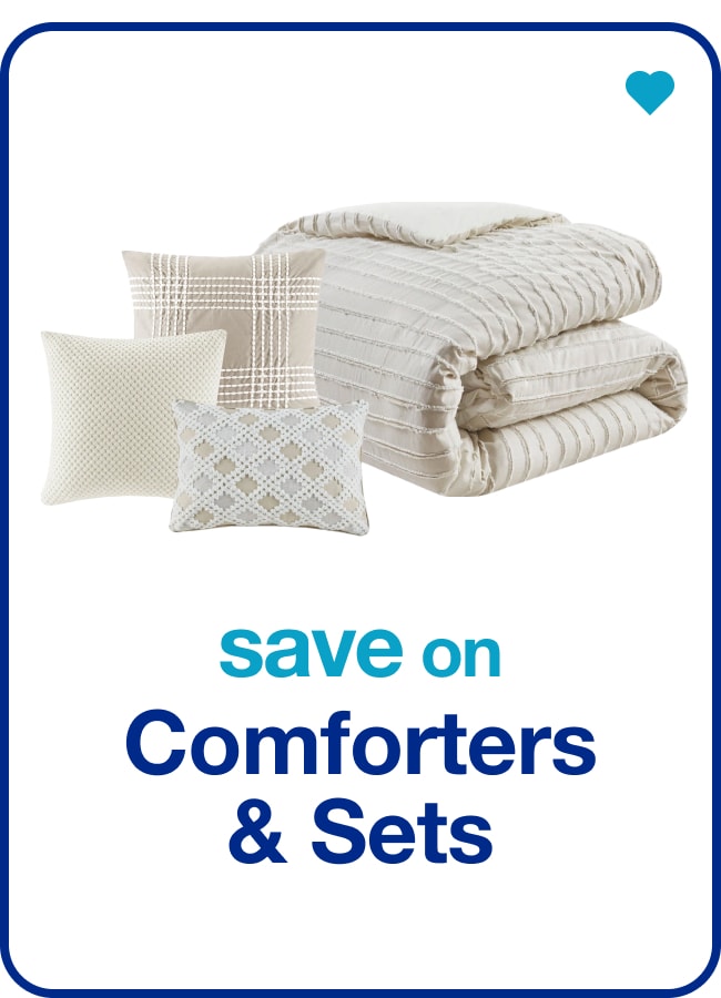 save on comforters & sets