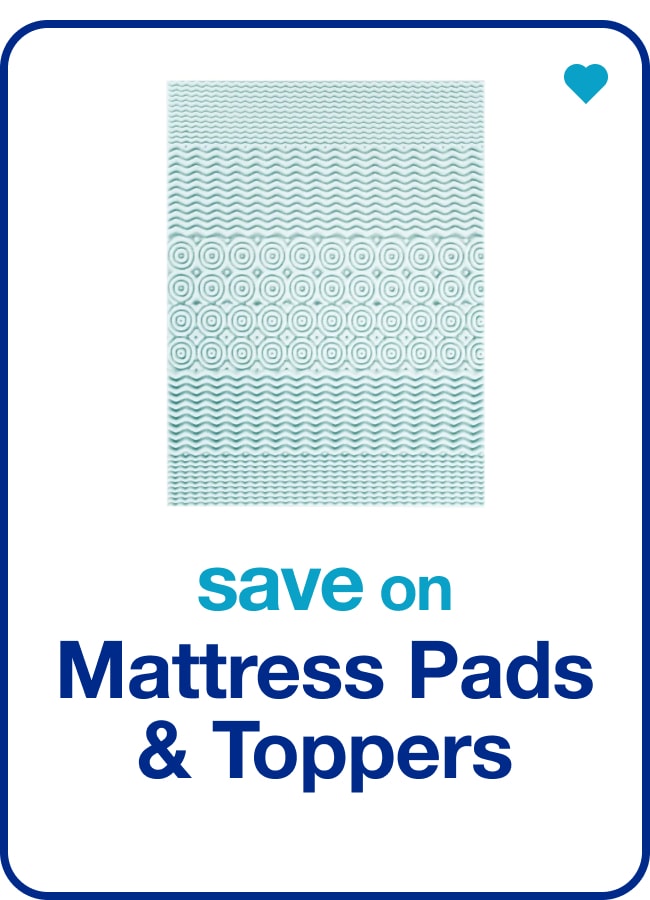 save on mattress pads & toppers