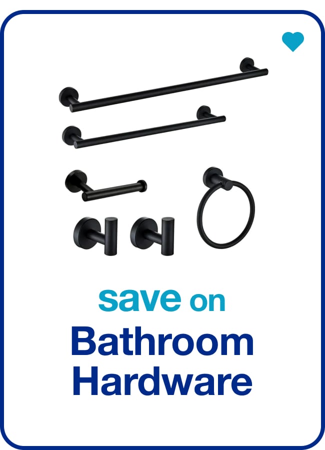 Save on Bathroom Hardware â€” Shop Now!