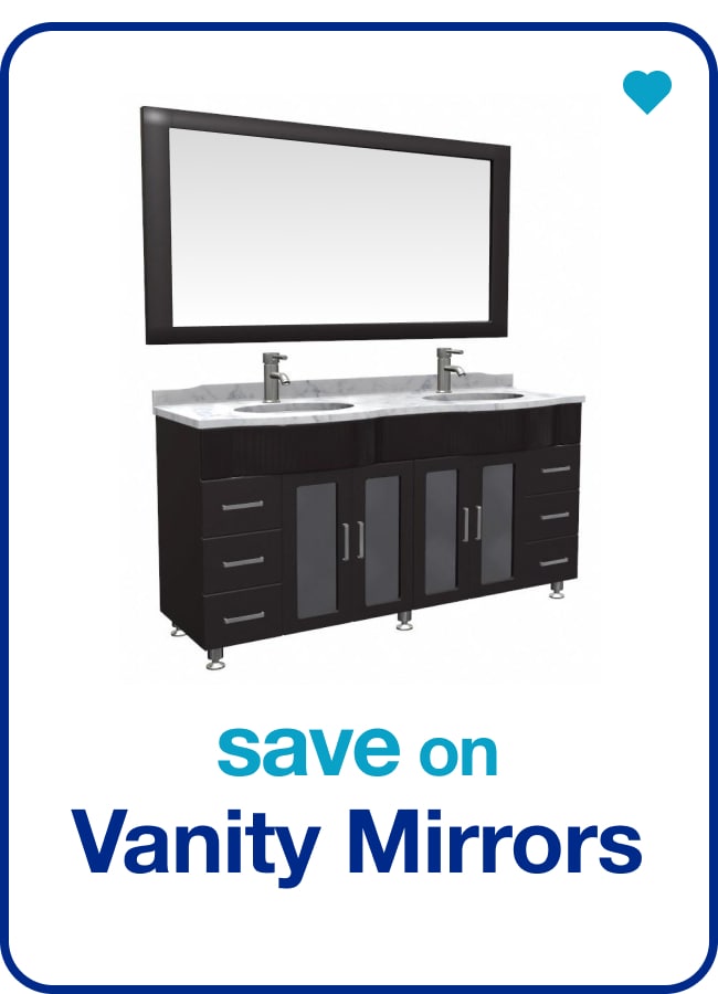 Save on Vanity Mirrors â€” Shop Now!