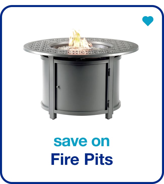 Save on Fire Pits — Shop Now!