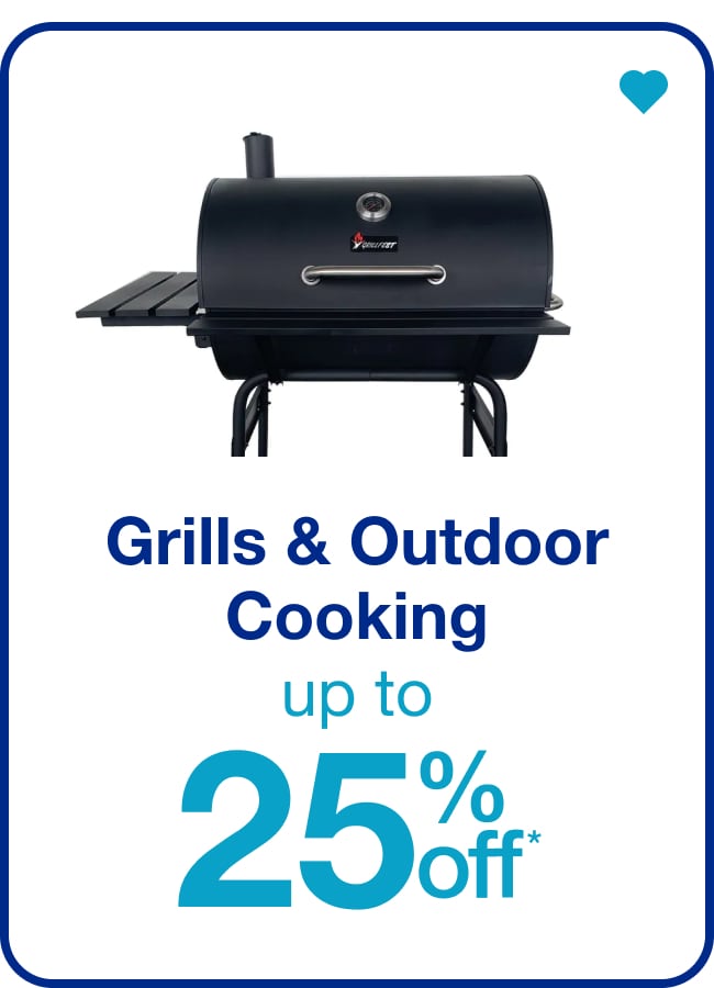 Grills & Outdoor Cooking Up to 25% Off — Shop Now!