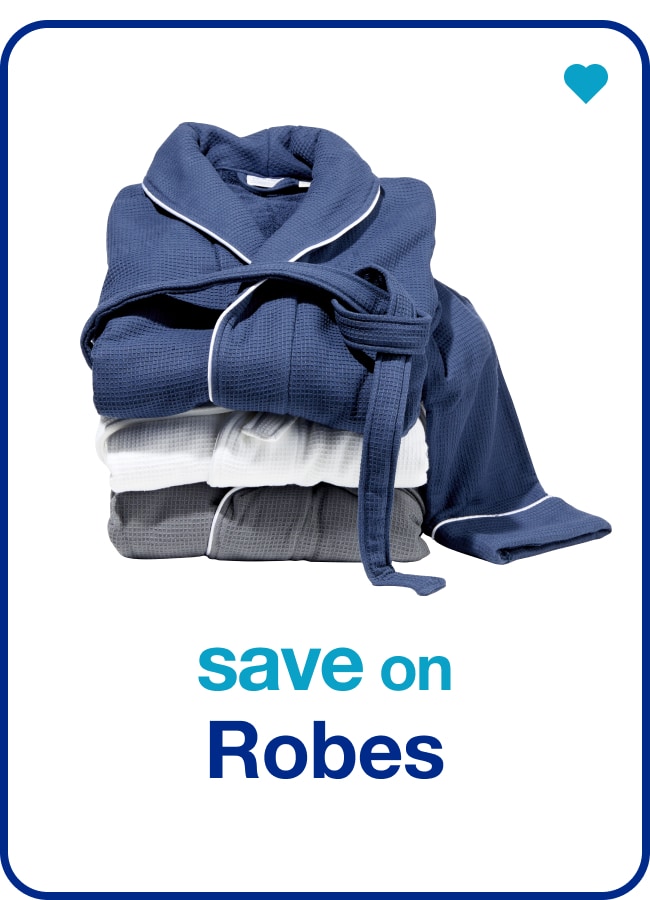 Save on Robes â€” Shop Now!