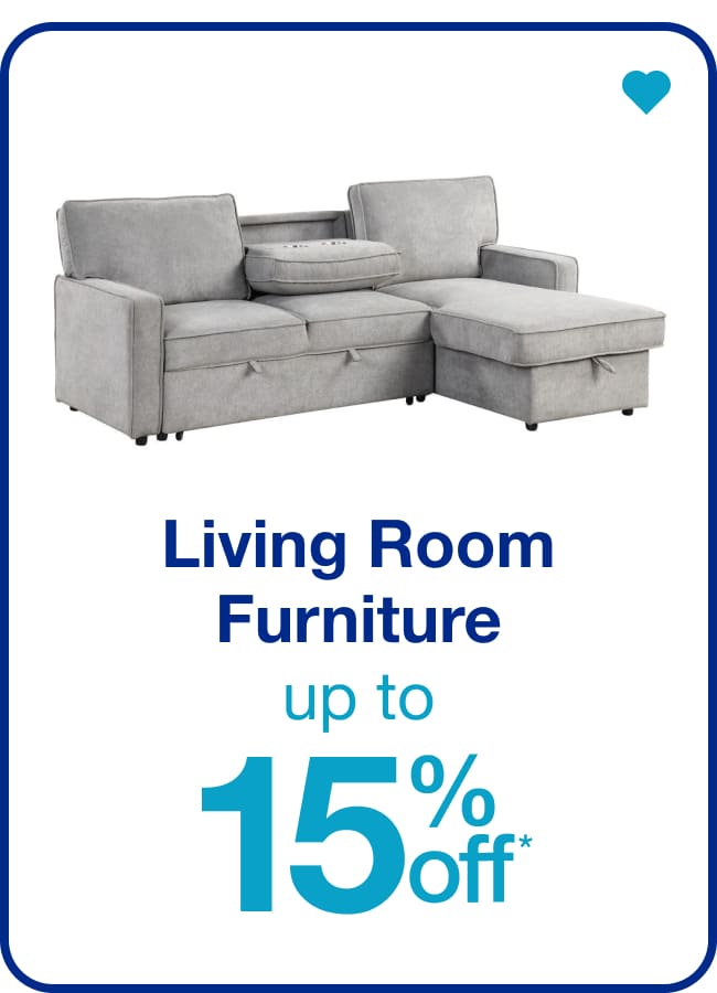 Up to 15% Off Living Room Furniture — Shop Now!