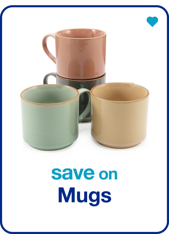 Save on Mugs — Shop Now!