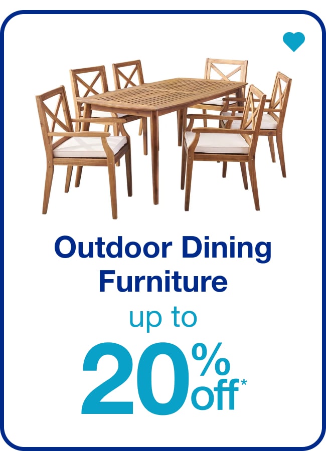 Up to 20% Off Outdoor Dining Furniture  — Shop Now!