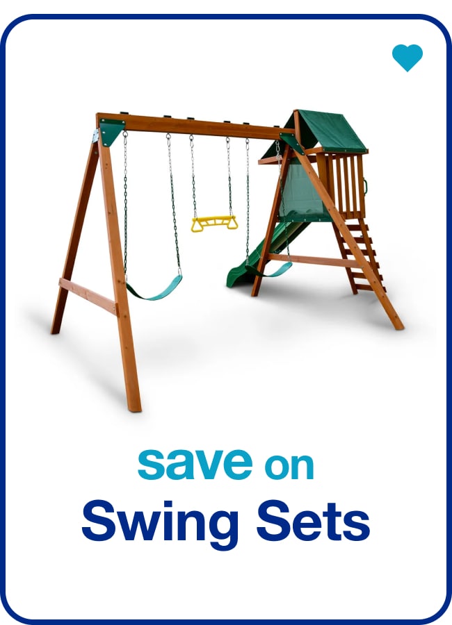 Save on Swing Sets — Shop Now!