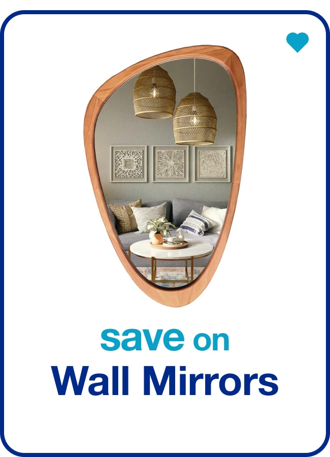 Save on Wall Mirrors — Shop Now!