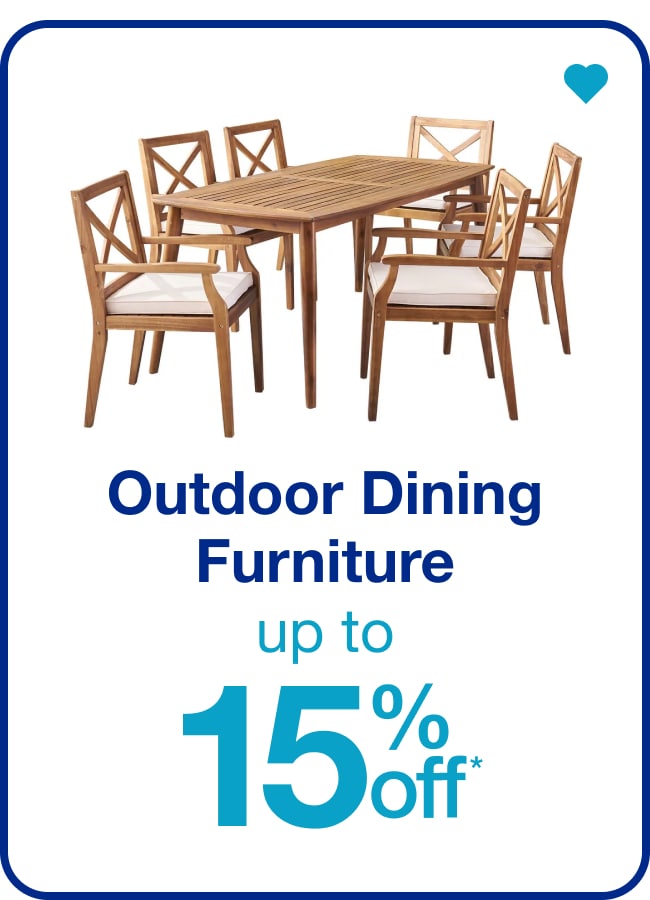 Outdoor Dining Furniture Up to 15% Off — Shop Now!