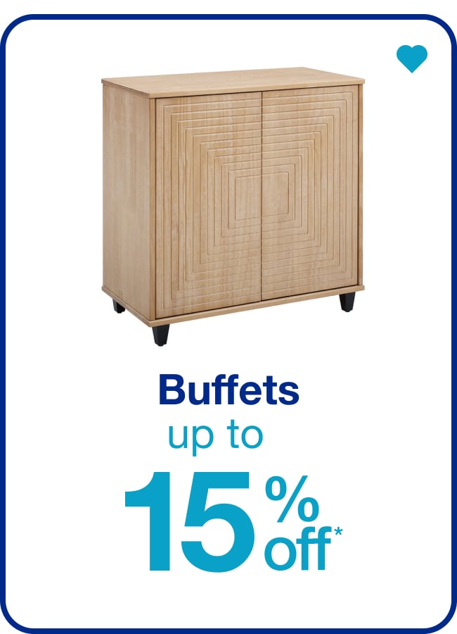 Up to 15% Off Buffets — Shop Now!