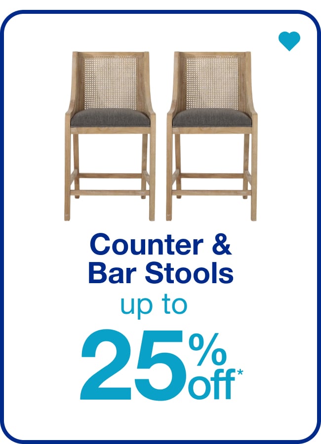 Up to 25% Off Counter & Bar Stools — Shop Now!