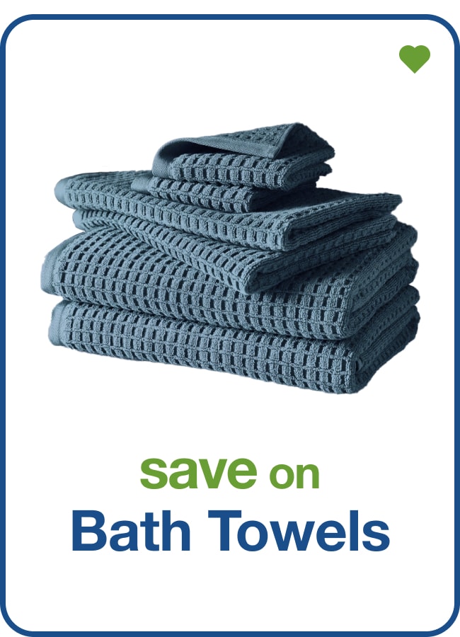 save on bath towels