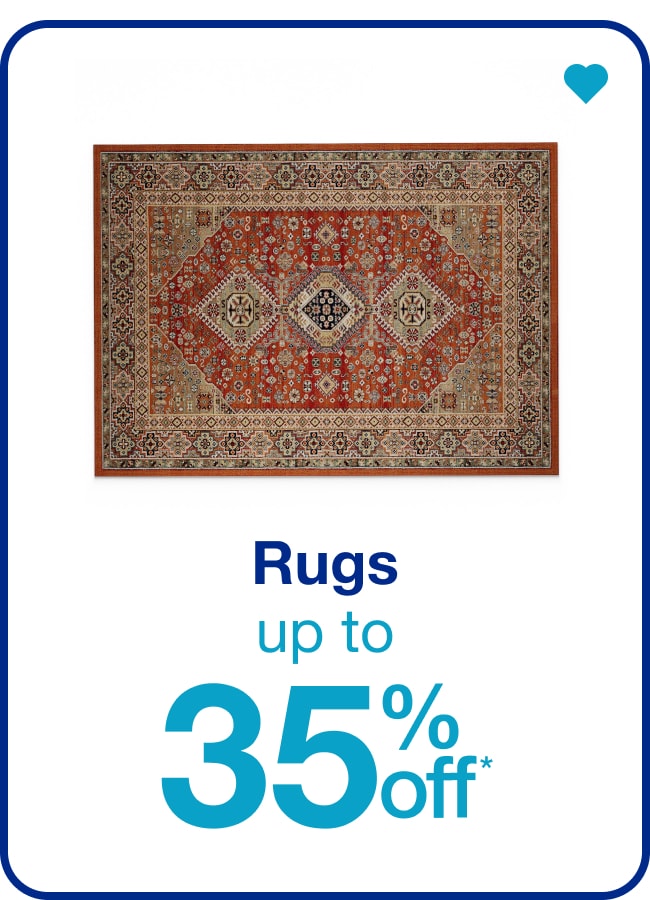 Up to 35% Off* Rugs — Shop Now!