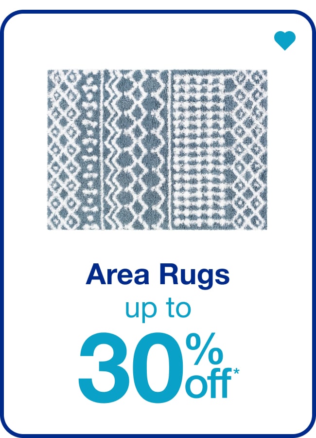 Area Rugs Up to 30% Off — Shop Now!