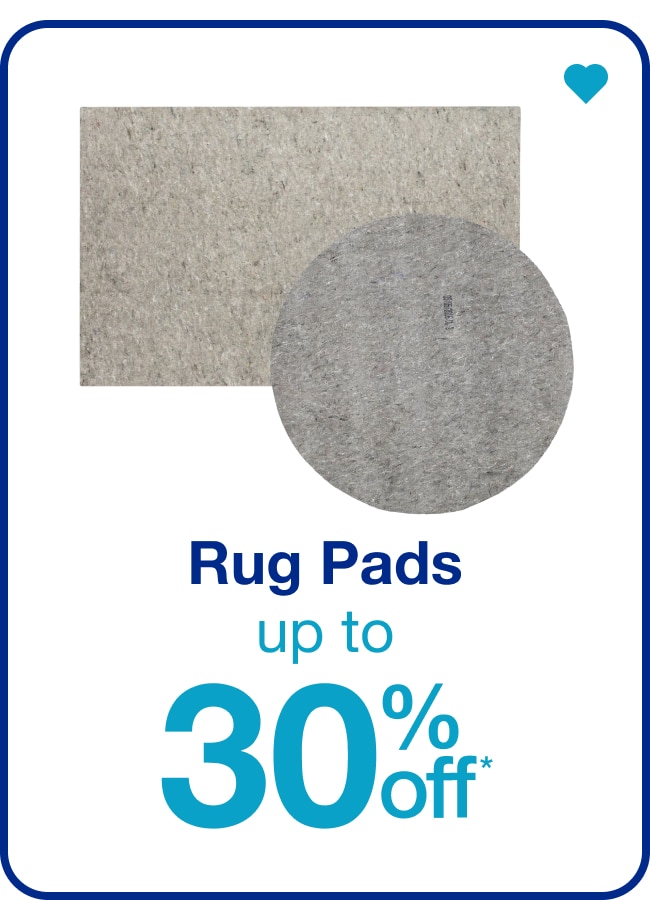 Rug Pads Up to 30% Off — Shop Now!