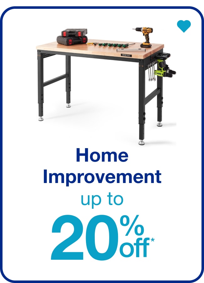 Home Improvement Up to 20% Off — Shop Now!