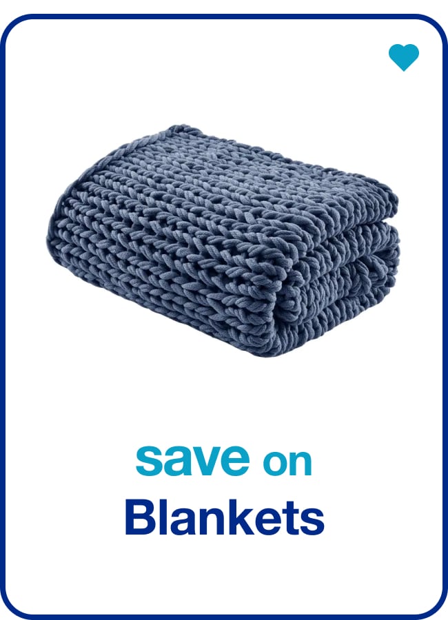 save on blankets