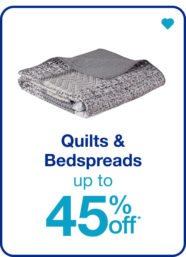 Quilts & Bedspreads Up to 45% Off* — Shop Now!