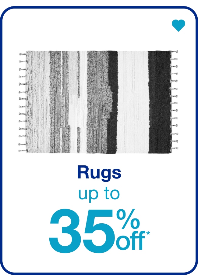 Rugs Up to 35% Off* — Shop Now!