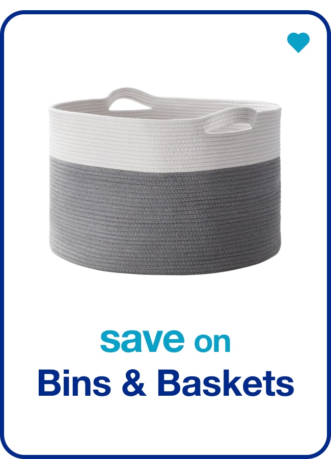 save on bins & baskets