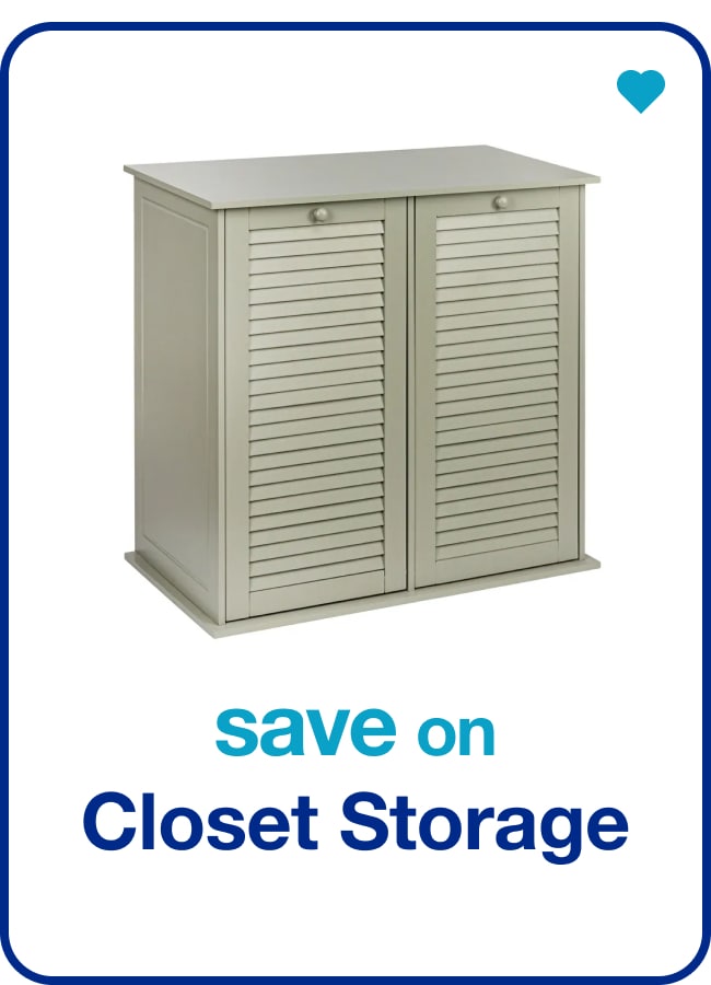 Save on Closet Storage — Shop Now!