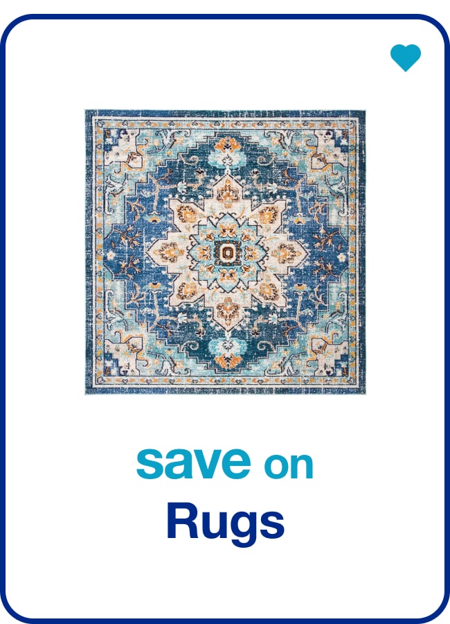 Save on Rugs — Shop Now!