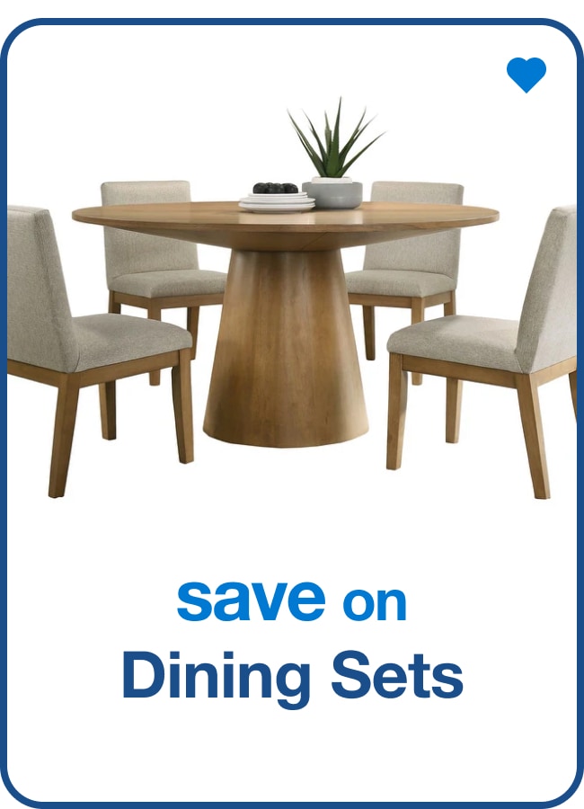 Save on Dining Sets - Shop Now!