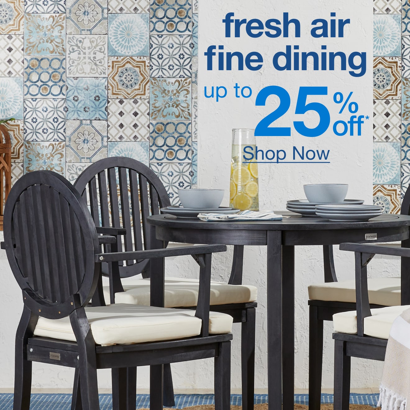 Outdoor Dining Up to 25% Off
