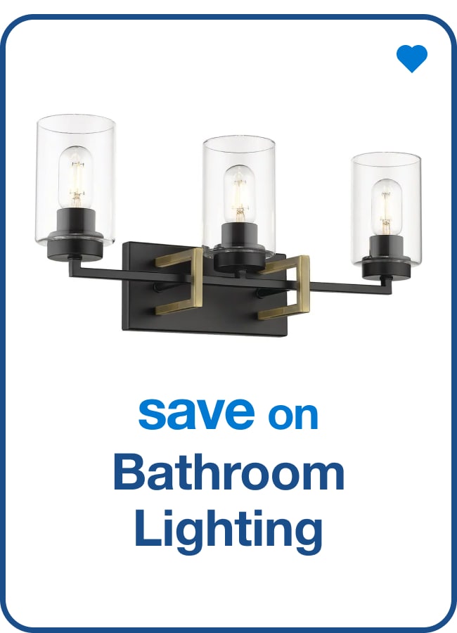 New in Bathroom Lighting — Shop Now!