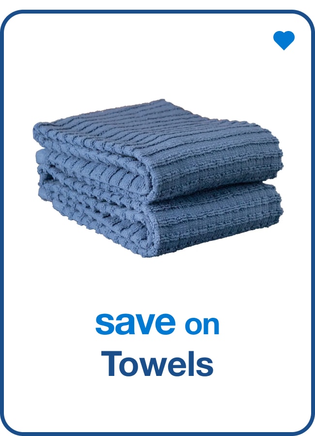 New in Towels — Shop Now!