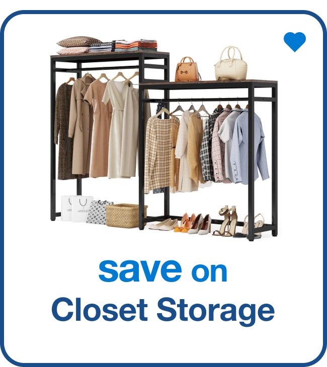 Closet Storage — Shop Now!