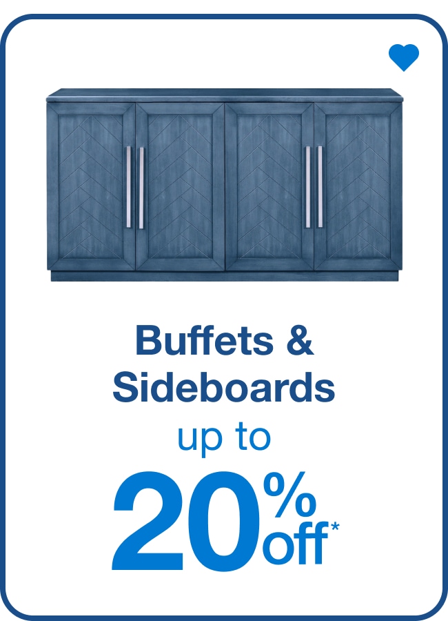 Buffets & Sideboards Up to 20% Off