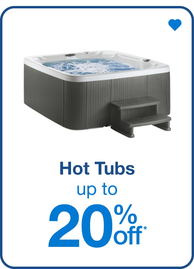 Hot Tubs Up to 20% Off — Shop Now!