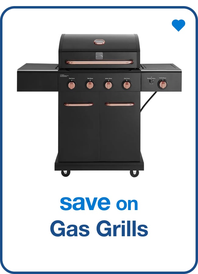 Save on Gas Grills — Shop Now!