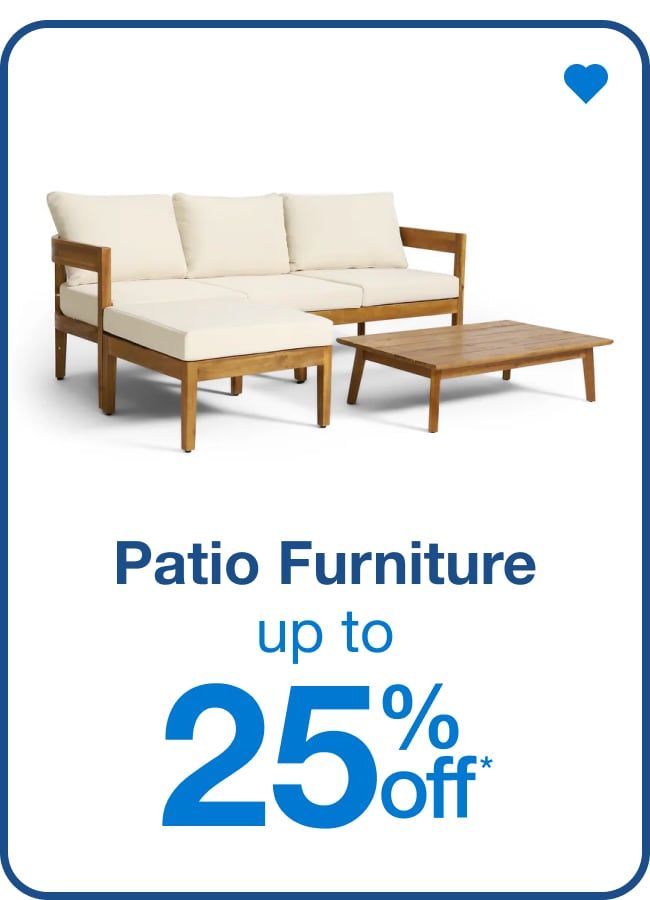 Patio Furniture Up to 25% Off