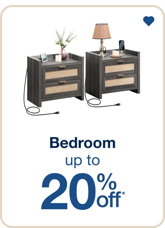 Up to 20% Off Bedroom — Shop Now!