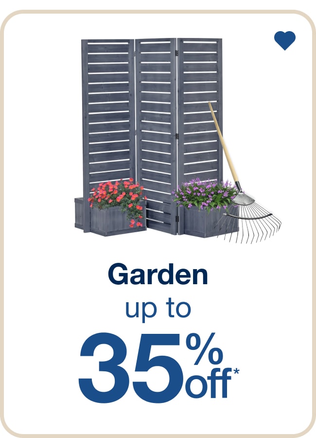 Up to 35% Off Garden - Shop Now!