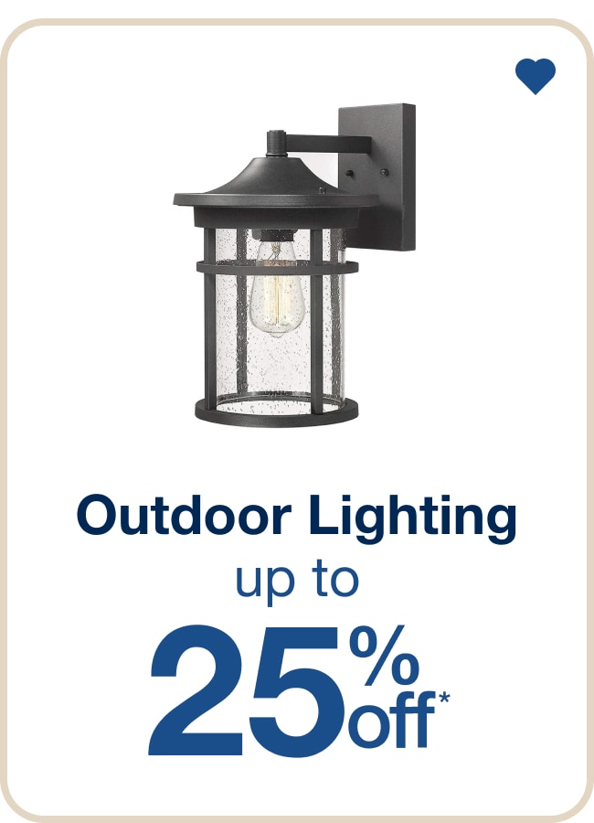 Up to 25% Off Outdoor Lighting - Shop Now!